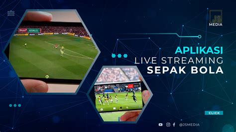 Jala Live: Streaming Bola Gratis Dengan Kualitas Jernih
